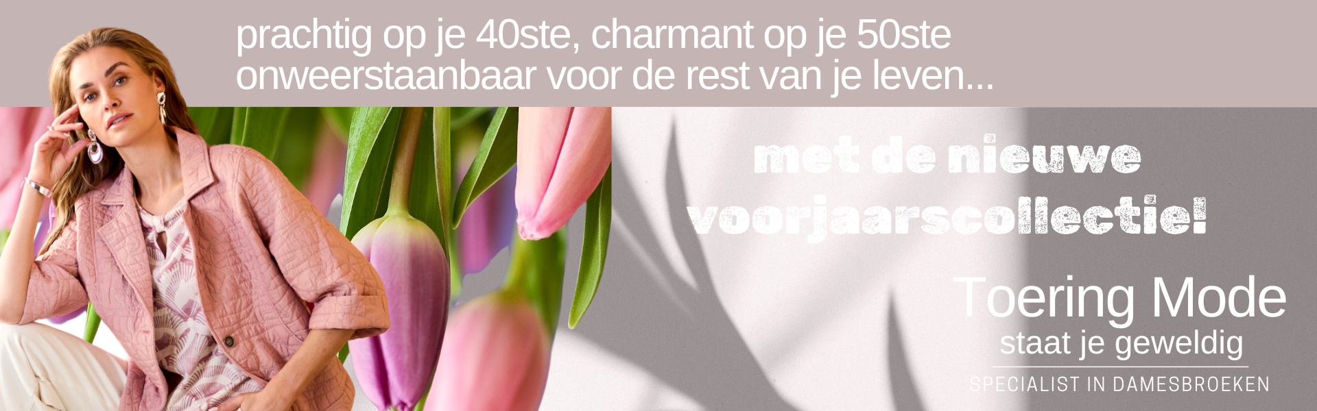 Toering Mode, de broekenspecialist in de regio