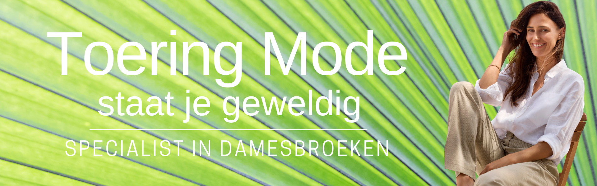 Toering Mode, de specialist in broeken in Friesland